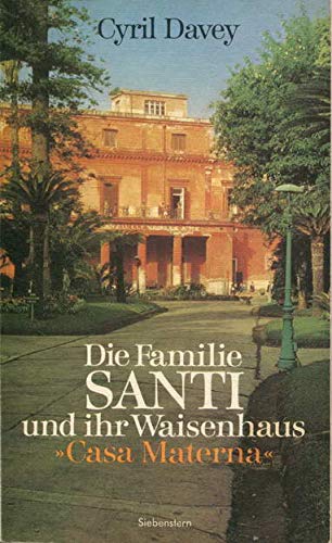 Die Familie Santi und ihr Waisenhaus "Casa Materna" in Portici bei Neapel. Books