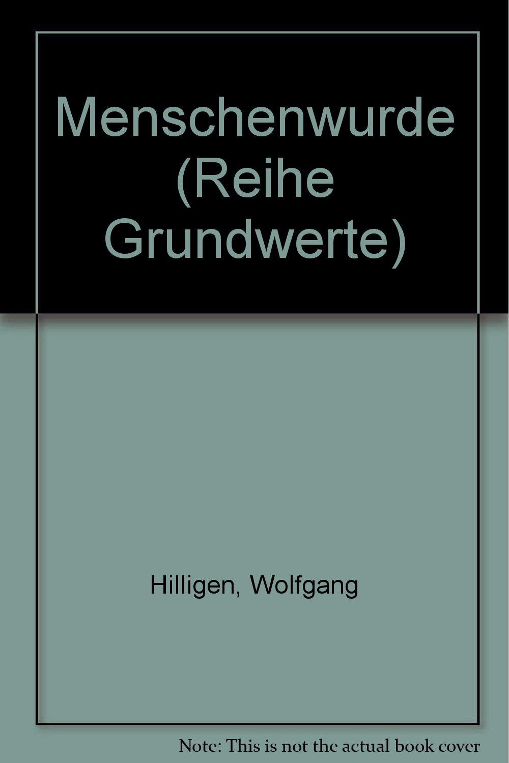 Menschenwürde. Grundwerte. Texte zur politischen Bildung Law