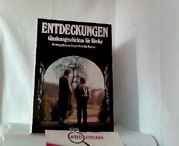 Entdeckungen. Glaubensgeschichten für Kinder Books