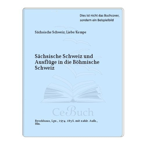 Sächsische Schweiz. Und Ausflüge in die Böhmische Schweiz Travel