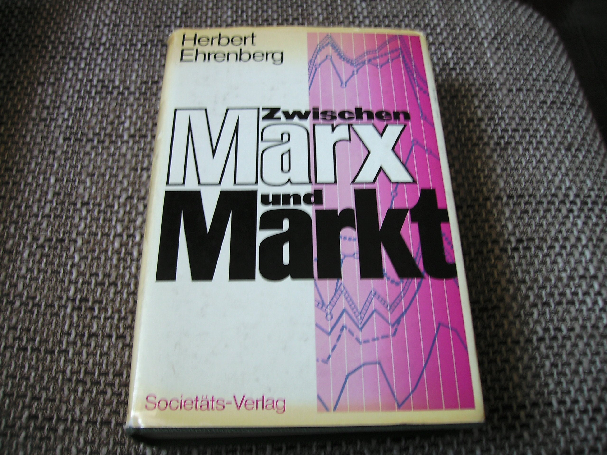 Zwischen Marx u. Markt: Wirtschaftspolitik für morgen Books
