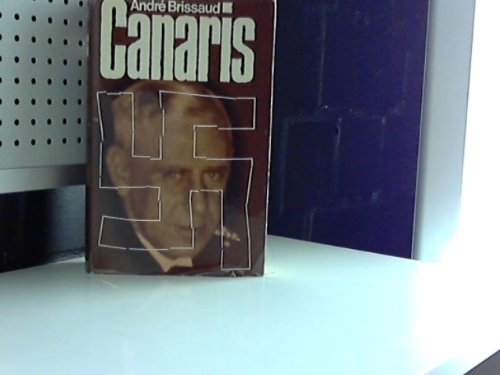 Canaris. 1887-1945 Politics & History