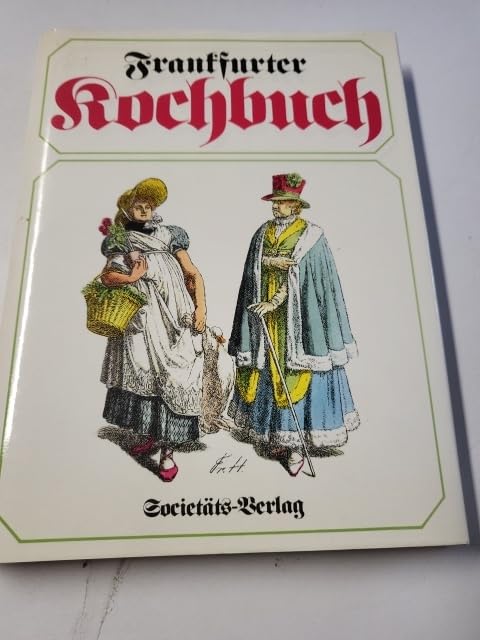Frankfurter Kochbuch: Frankfurter Schlemmerspeisen von Aal bis Zwiwwelkuche Books