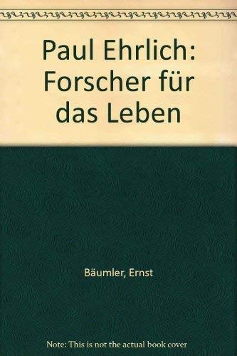 Paul Ehrlich: Forscher für das Leben Reference Books