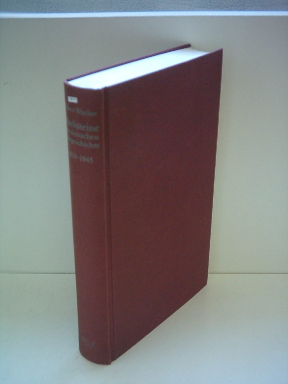 Marksteine der deutschen Zeitgeschichte: 1914-1945 Politics & History