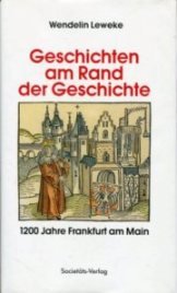 Geschichten am Rand der Geschichte: 1200 Jahre Frankfurt am Main Books