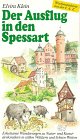 Der Ausflug in den Spessart Books