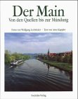 Der Main: Von den Quellen bis zur Mündung Travel