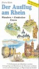 Der Ausflug an den Rhein: Wandern. Schauen. Feiern Leisure, Home & Garden