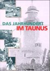 Product Image: Das Jahrhundert im Taunus