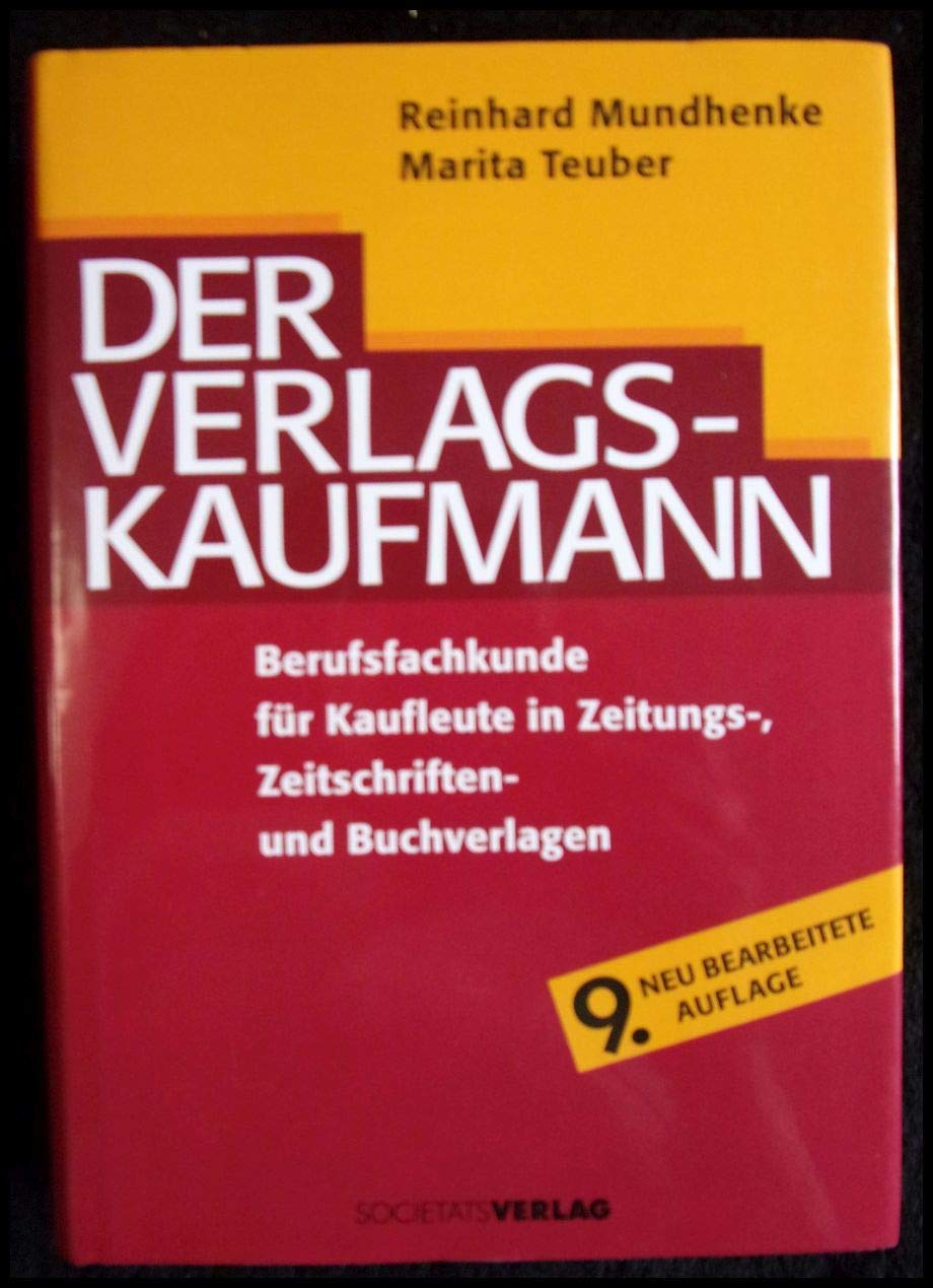 Der Verlagskaufmann. Berufsfachkunde für Kaufleute in Zeitungs-. Zeitschriften- und Buchverlagen Law
