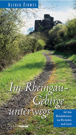 Im Rheingau-Gebirge unterwegs: Der Rheinhöhenweg von Wiesbaden nach Lorch Leisure, Home & Garden