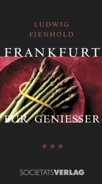 Frankfurt für Geniesser Leisure, Home & Garden