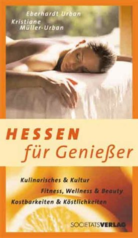 Hessen für Geniesser Leisure, Home & Garden