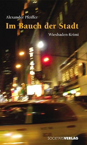 Im Bauch der Stadt: Wiesbaden-Krimi Contemporary literature