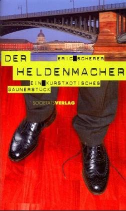 Product Image: Der Heldenmacher: Ein kurstädtisches Gaunerstück