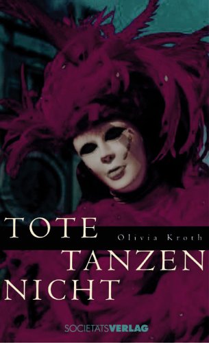 Tote tanzen nicht: Ein Taunus-Roman Contemporary literature