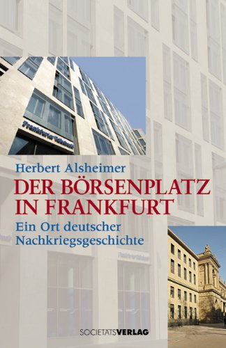 Der Börsenplatz in Frankfurt: Ein Ort deutscher Nachkriegsgeschichte German history
