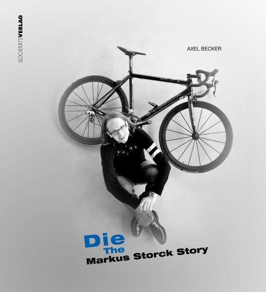 Die Markus Storck Story: Die Entwicklung der Marke Storck; The development of the brand Storck Art & Literature
