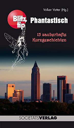 Blitztip Phantastisch: 15 zauberhafte Kurzgeschichten Contemporary literature