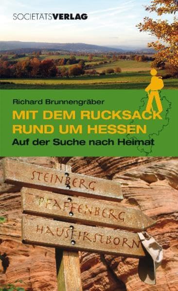 Mit dem Rucksack rund um Hessen: Auf der Suche nach Heimat Politics & History