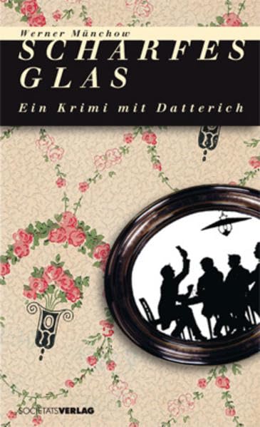 Scharfes Glas: Ein Krimi mit Datterich Contemporary literature