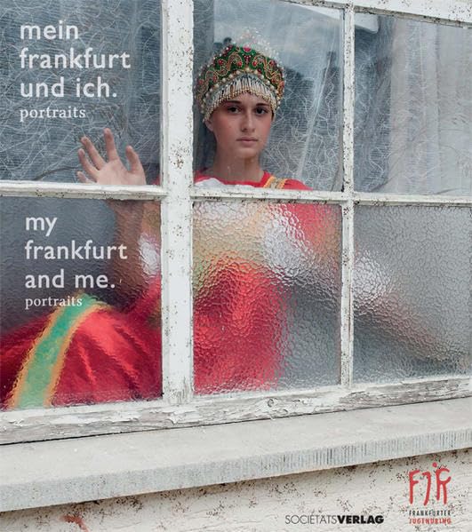 Mein Frankfurt und ich = My Frankfurt and i - portraits Personalities