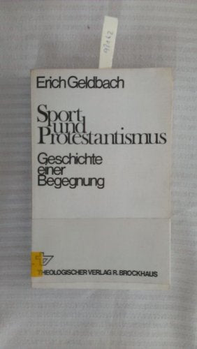 Sport und Protestantismus : Geschichte e. Begegnung. Books