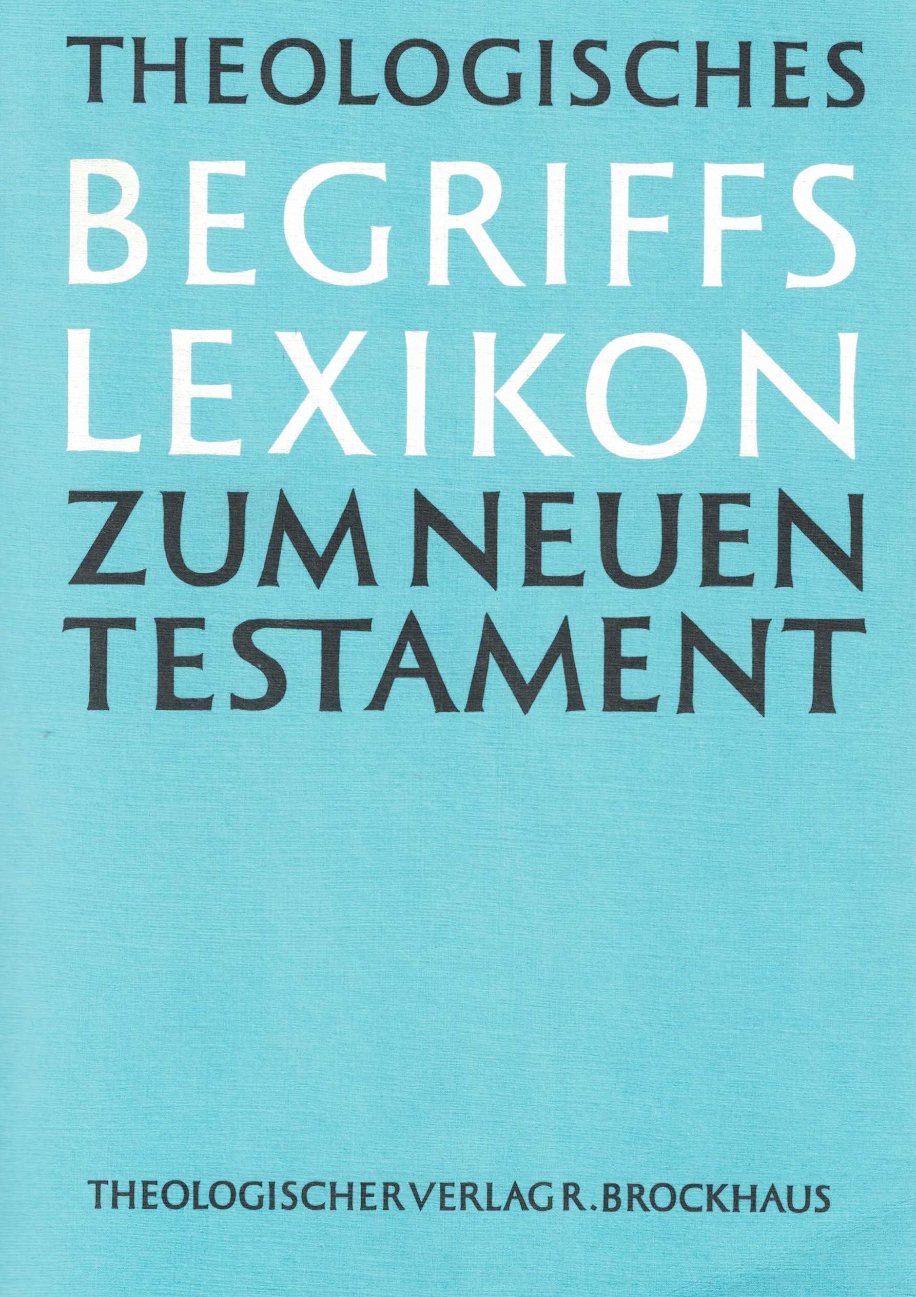 Theologisches Begriffslexikon zum Neuen Testament. Religion & Esotericism