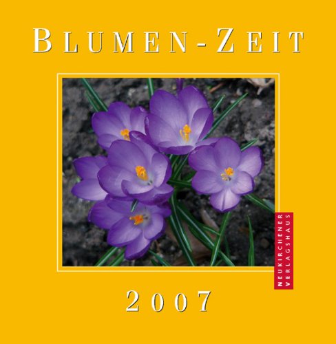 Blumen-Zeit 2007 (Livre en allemand) book