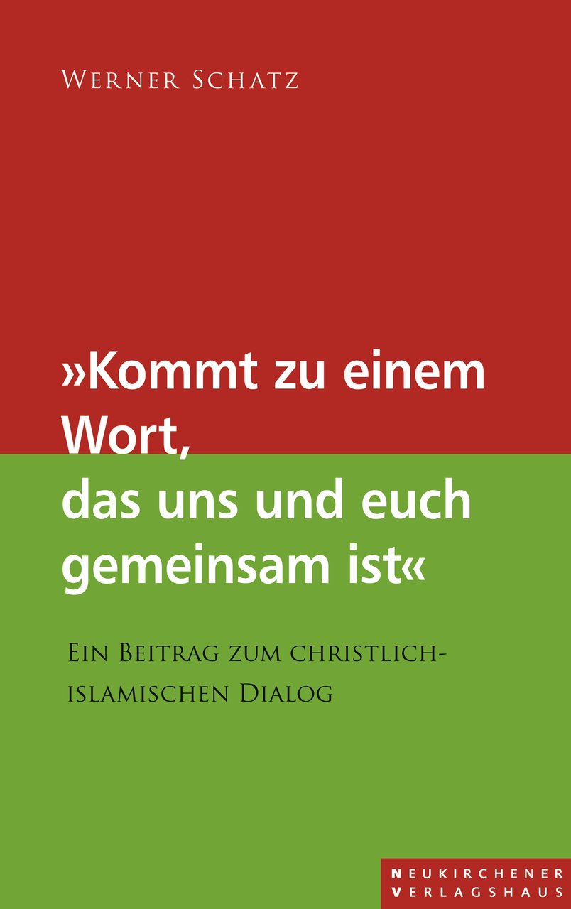 Kommt zu einem Wort, das uns und euch gemeinsam ist: Ein Beitrag zum christlich-islamischen Dialog Religion & Esotericism