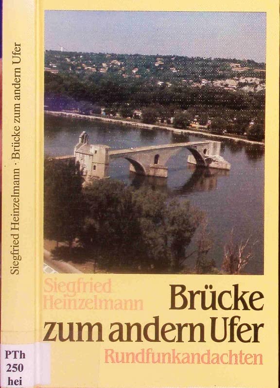 Brücke zum andern Ufer. Rundfunkandachten Books