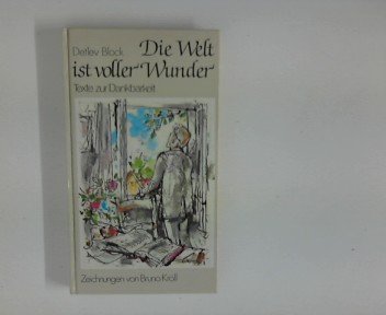 Die Welt ist voller Wunder. Texte zur Dankbarkeit Books
