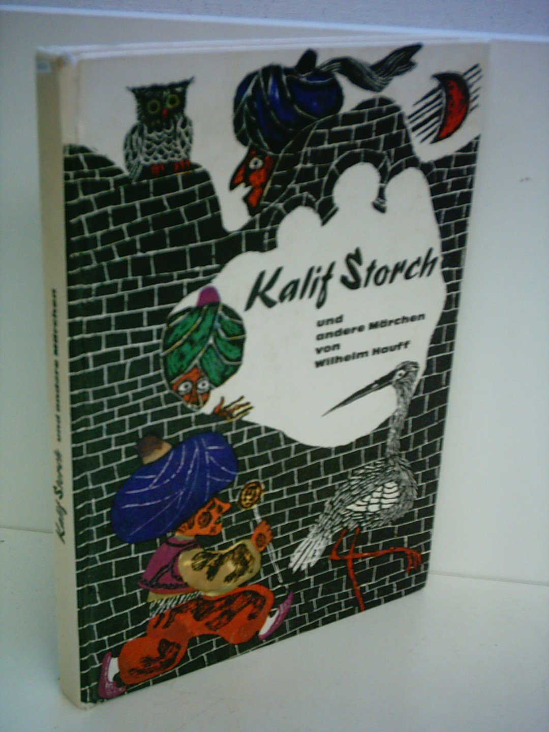Wilhelm Hauff: Kalif Storch und andere Märchen Fiction