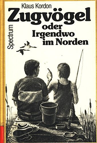 Zugvögel oder Irgendwo im Norden Books