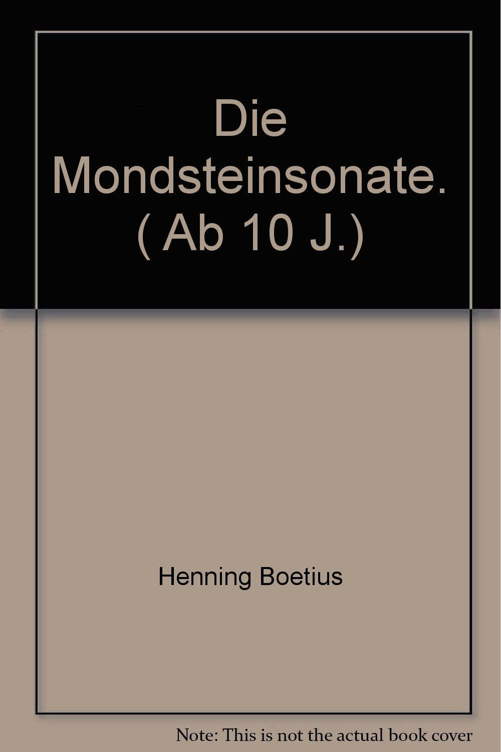Die Mondsteinsonate. ( Ab 10 J.) Books