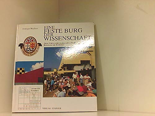 Eine feste Burg der Wissenschaft. Neue Universität in einer alten Stadt Konstanz am Bodensee Architecture