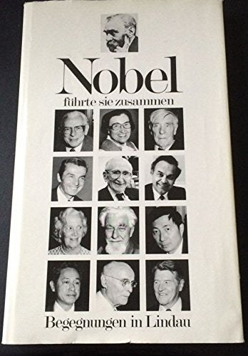 Nobel führte sie zusammen. Begegnungen in Lindau Hobbies & Crafts