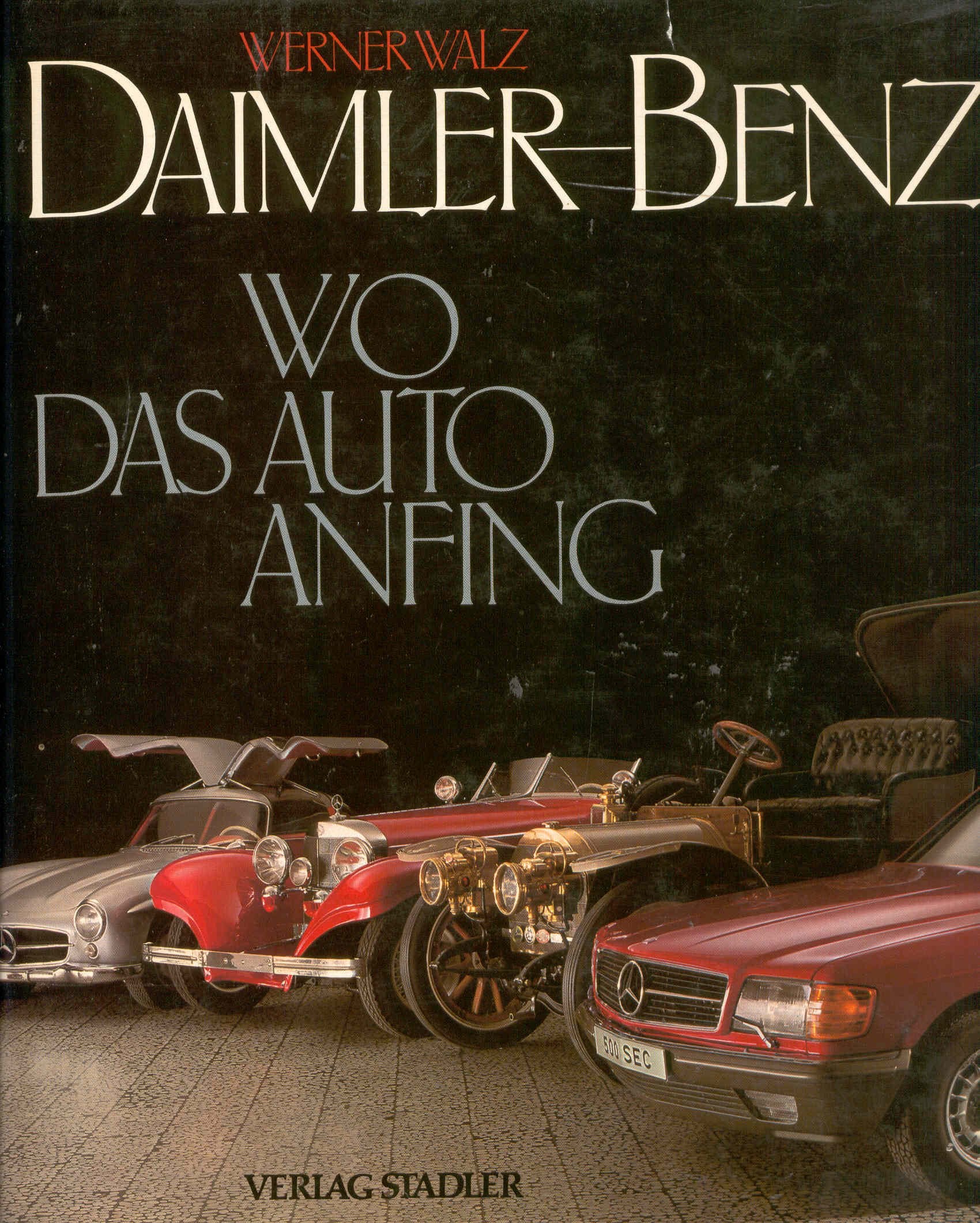 Daimler-Benz. Wo das Auto anfing Business, Finance & Career Books
