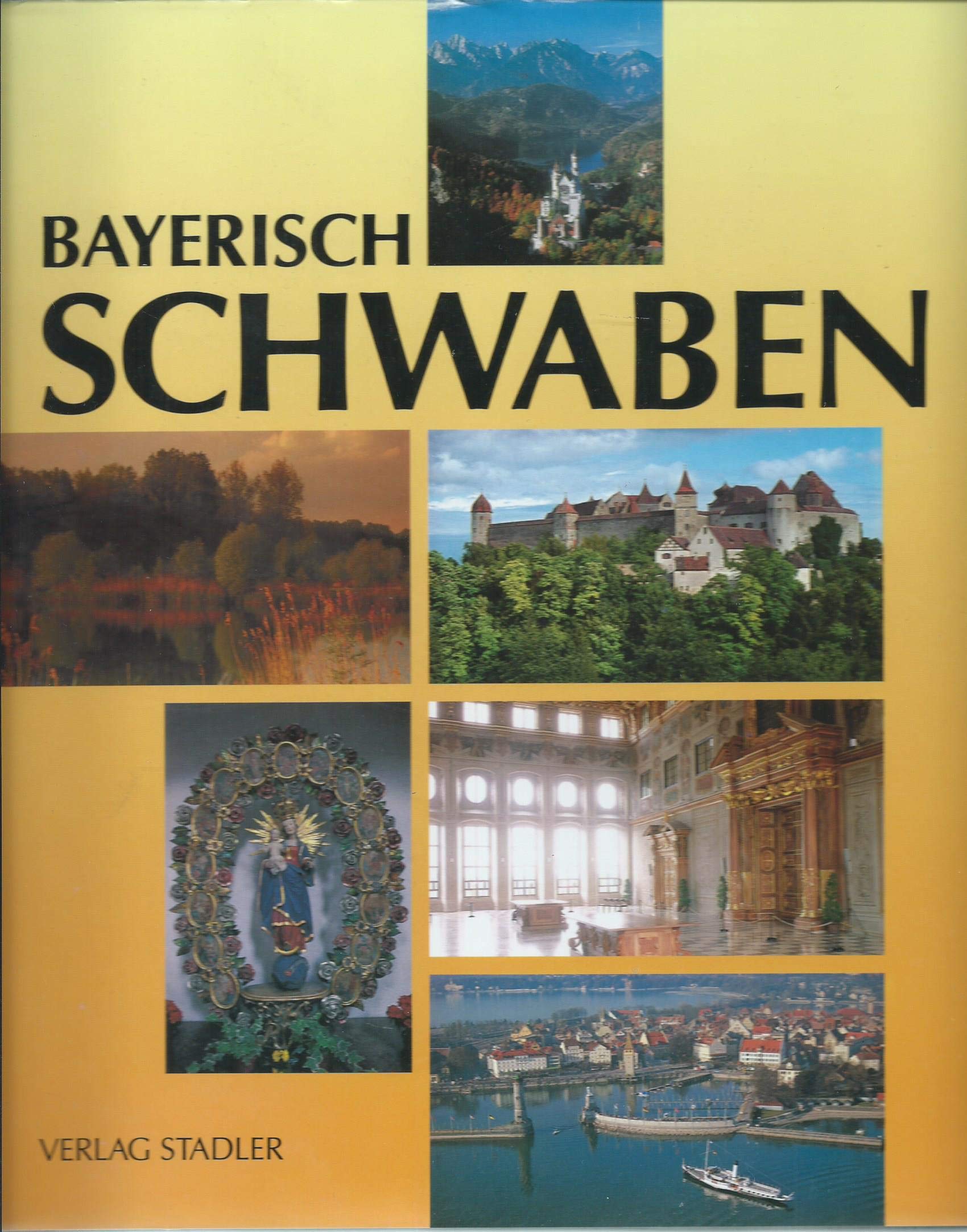 Bayerisch Schwaben. Schönes Land zwischen Ries und Bodensee Professional & Reference Books