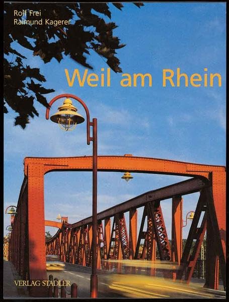 Weil am Rhein: Histor. Abriß: Fred L. Sepaintner. Bildlegenden dtsch.-engl.-französ. Contemporary literature
