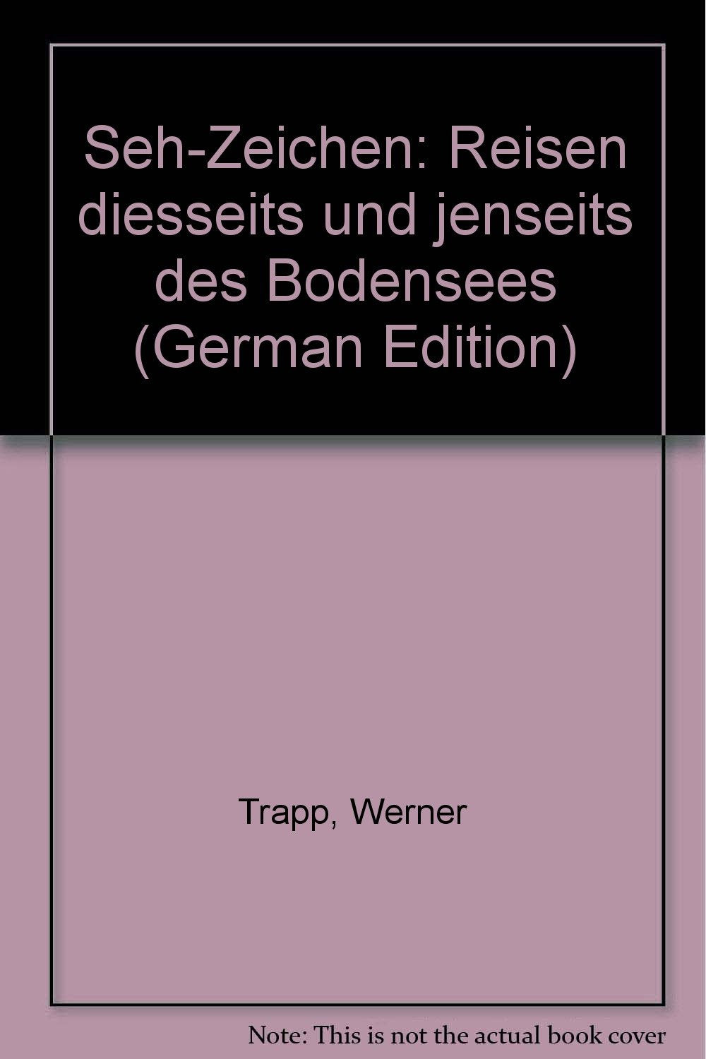 Seh-Zeichen: Reisen diesseits und jenseits des Bodensees Books