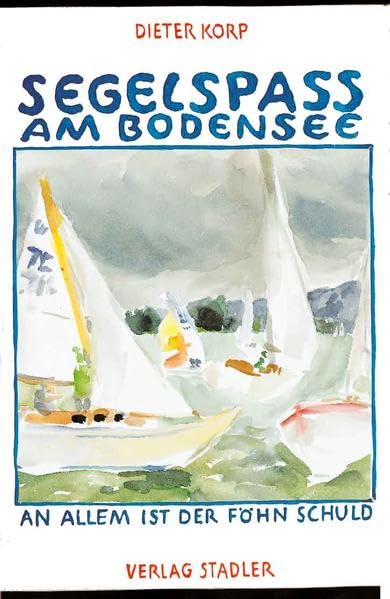 Segelspass am Bodensee Historical Fiction