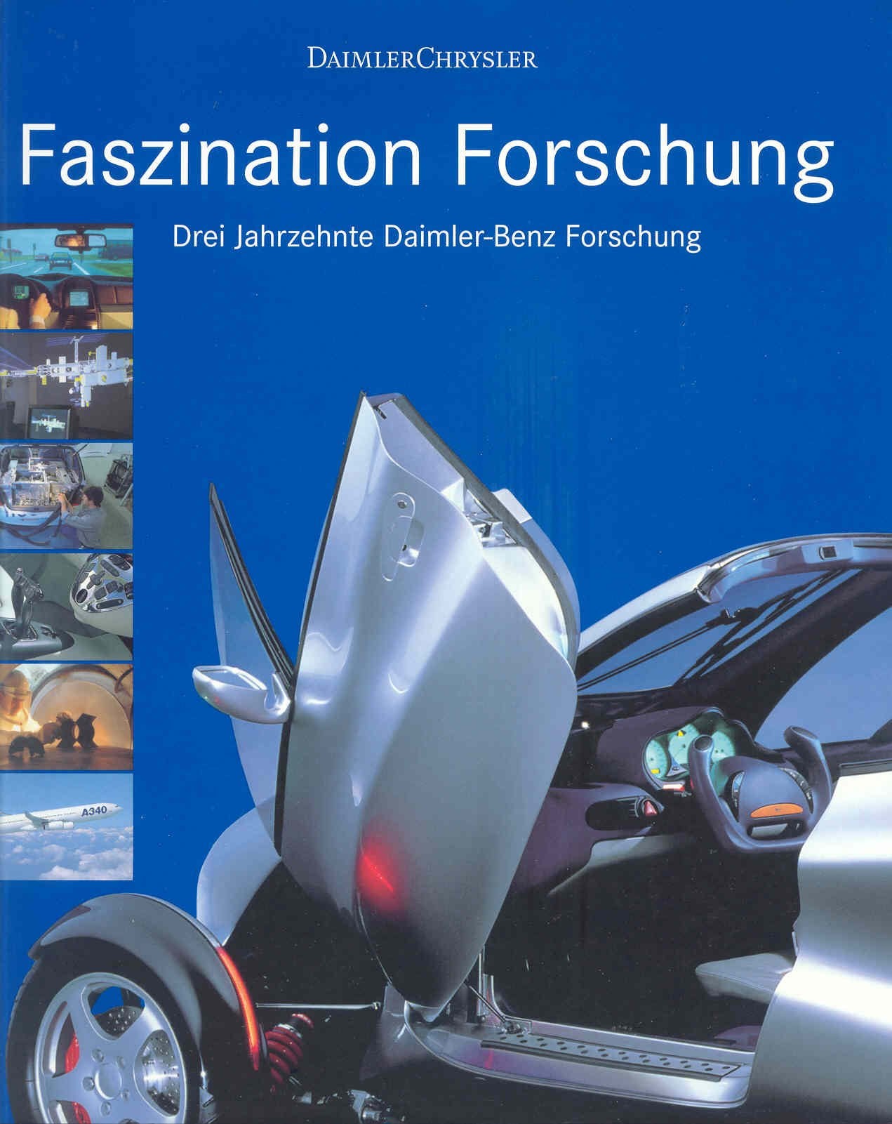 Faszination Forschung. Drei Jahrzehnte Daimler-Benz Forschung - Mit dem Auto in die Zukunft Books