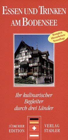 Essen und Trinken am Bodensee: Ein kulinarischer Begleiter Books