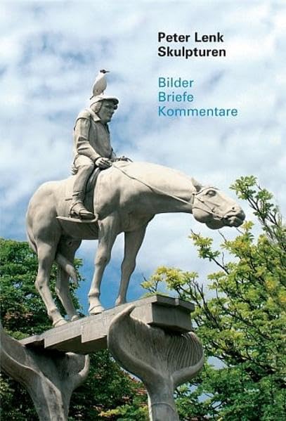 Skulpturen: Bilder, Briefe, Kommentare Essays & Short Stories