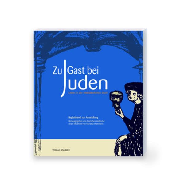 Zu Gast bei Juden: Leben in der mittelalterlichen Stadt Reference Books