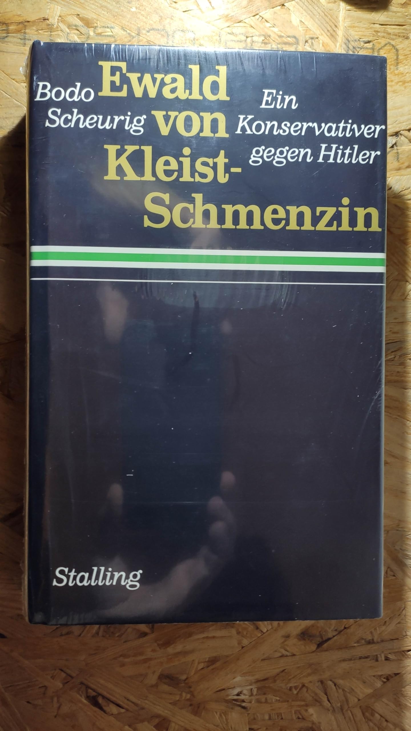 Ewald von Kleist- Schmenzin. Ein Konservativer gegen Hitler General education