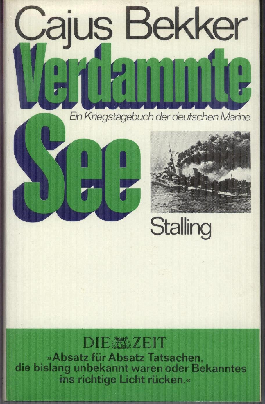Verdammte See : Ein Kriegstagebuch der deutschen Marine. Politics & History
