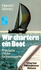 Wir chartern ein Boot. Praktische Winke für Interessierte Books